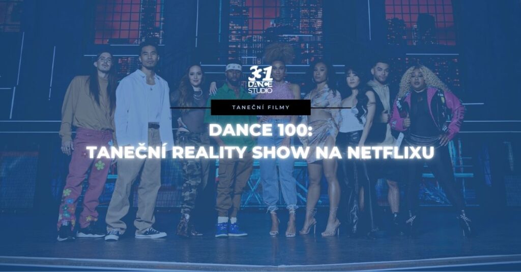 Dance 100: Taneční reality show na Netflixu