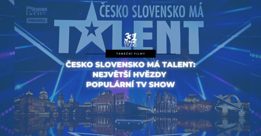 Česko Slovensko má talent: Největší taneční hvězdy populární TV show