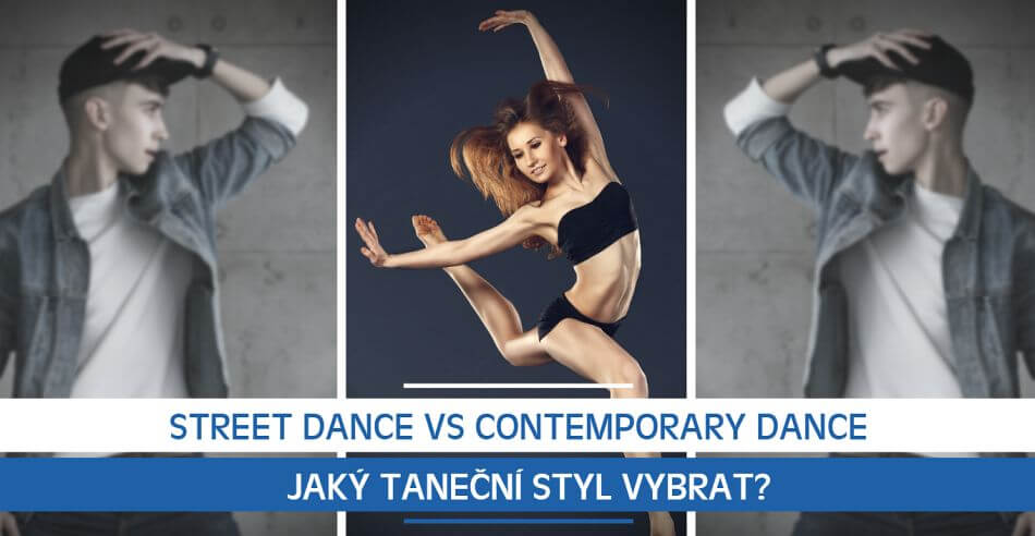 Street Dance vs Contemporary Dance: Jaký taneční styl vybrat?