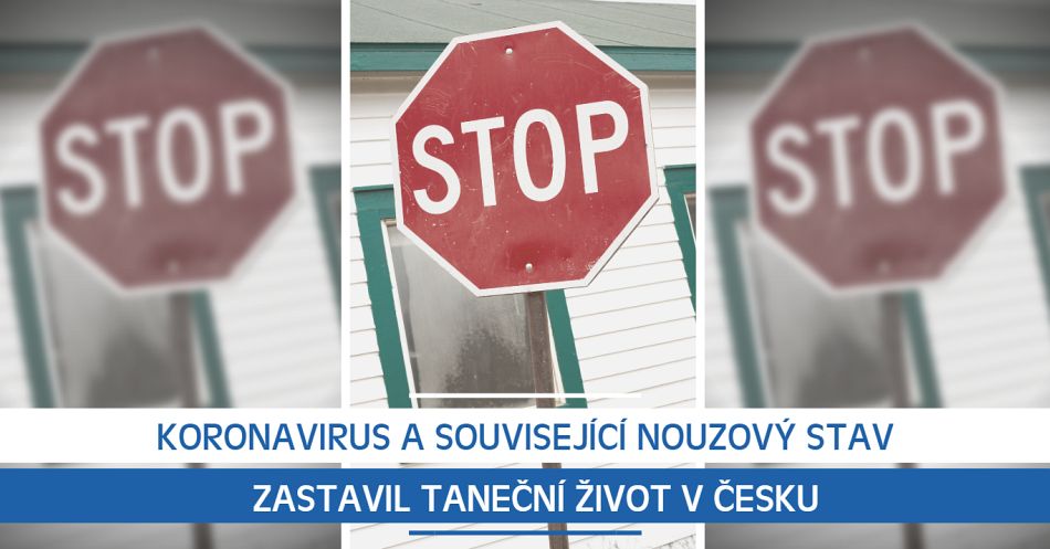 Koronavirus a související nouzový stav zastavil taneční život v Česku