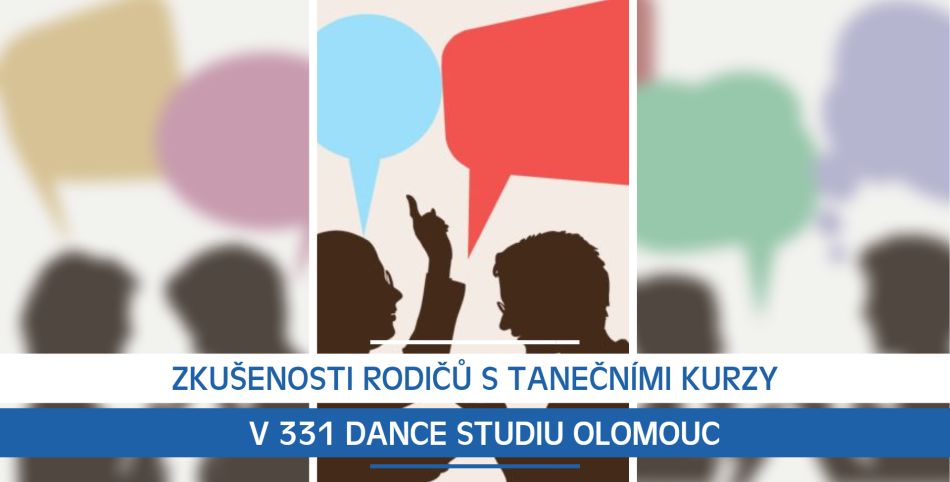 Zkušenosti rodičů s tanečními kurzy v 331 Dance Studiu Olomouc